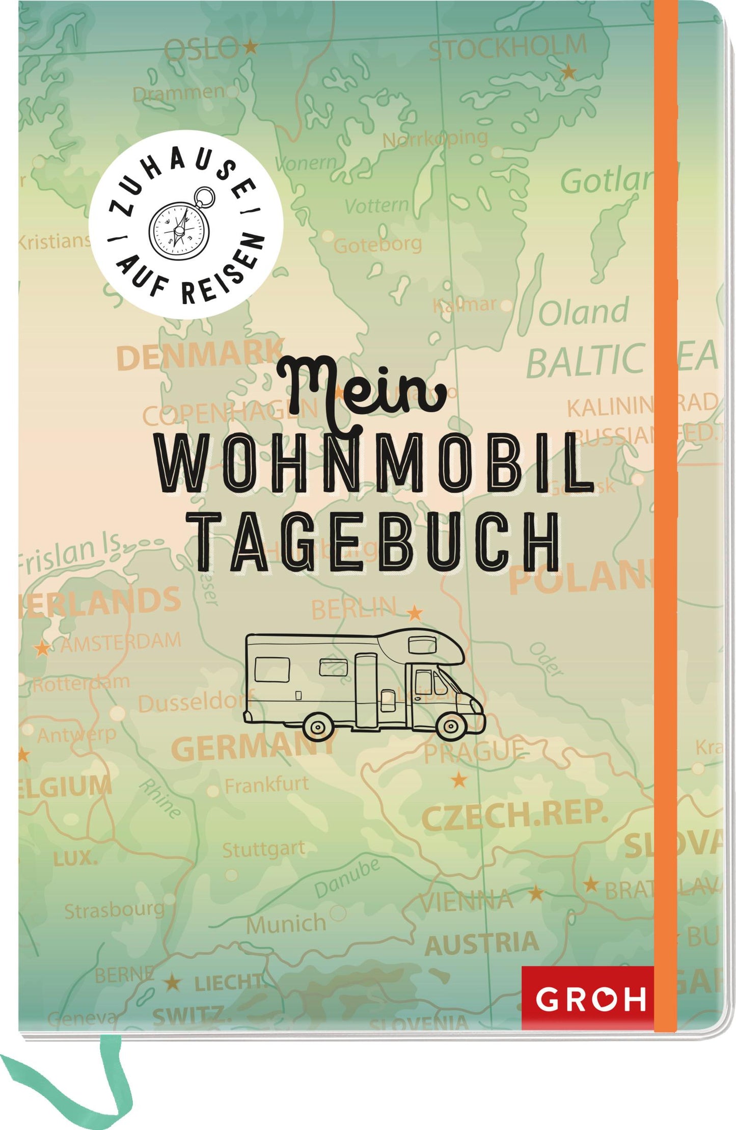 Groh Zuhause auf Reisen - mein Wohnmobil-Tagebuch (Deutsch, 2021, Groh Verlag)