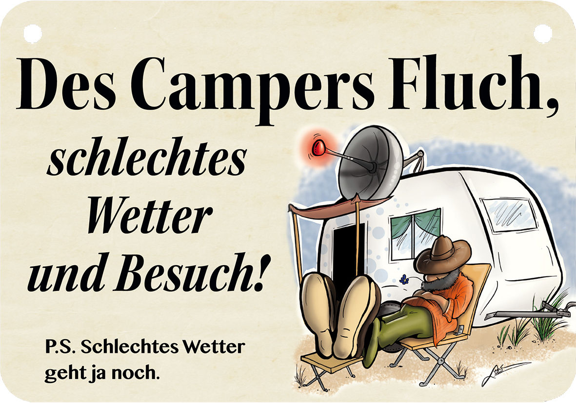 Blechschild "Des Campers Fluch"