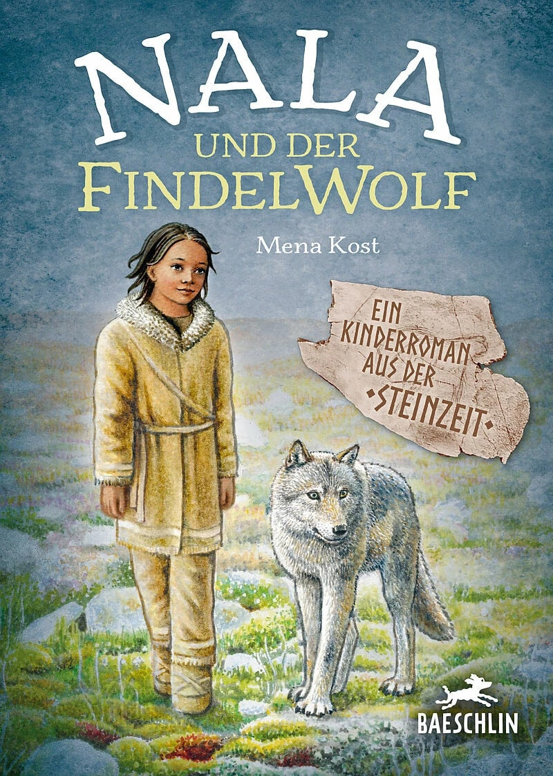 Baeschlin Nala und der Findelwolf (Deutsch, 2024, Mena Kost)