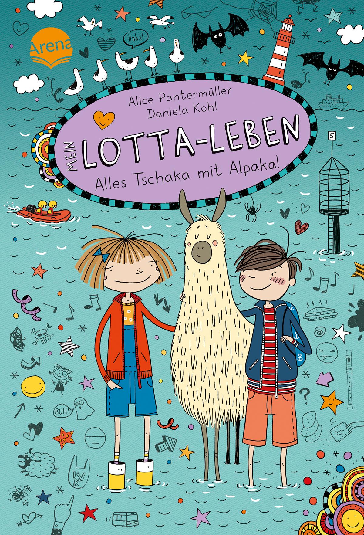 Arena Mein Lotta-Leben. Alles Tschaka mit Alpaka! (Deutsch, 2022, Alice Pantermüller, Bettina Börgerding, Daniela Kohl)
