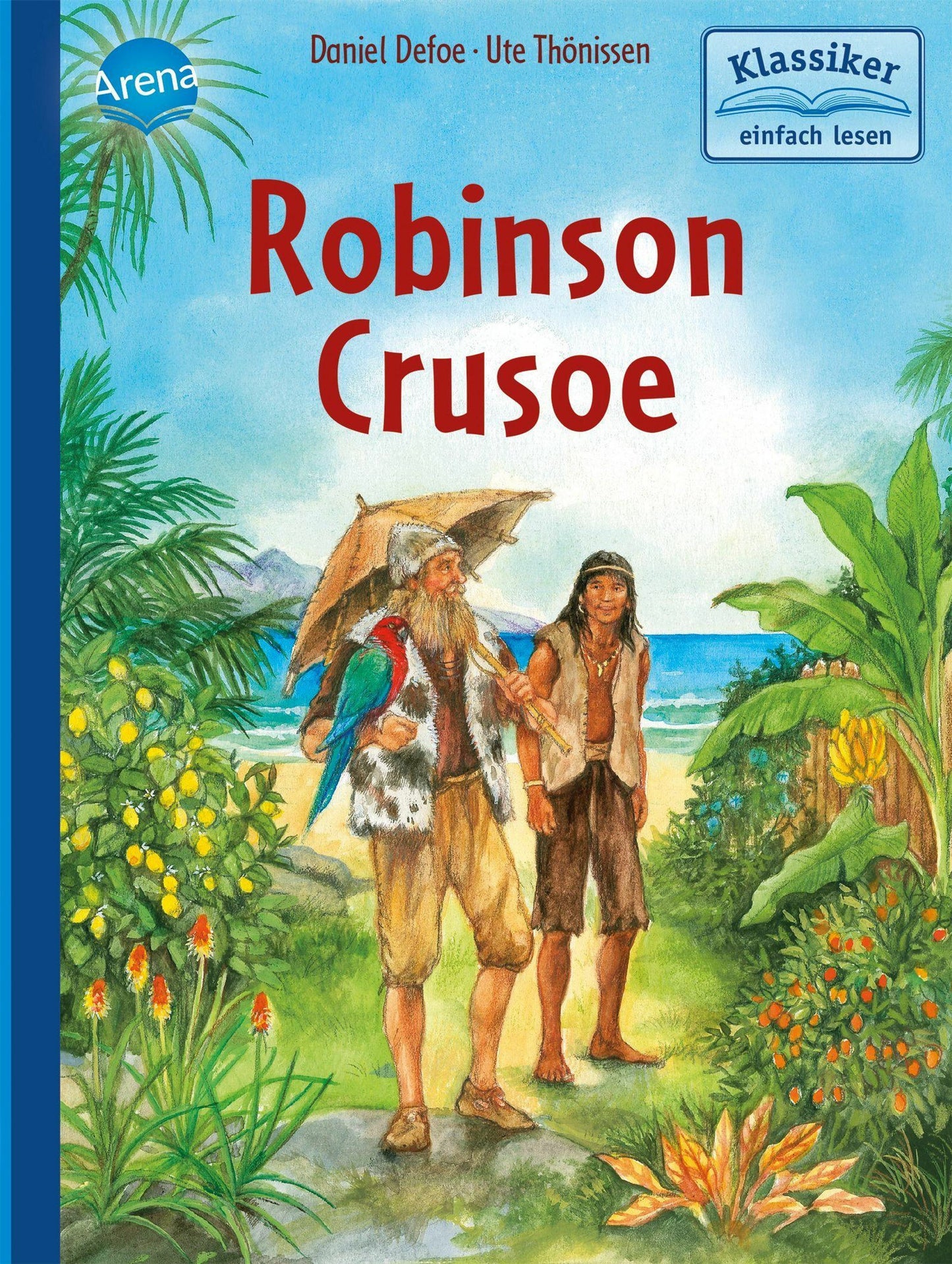 Arena Robinson Crusoe (Deutsch, 2020, Wolfgang Knape, Daniel Defoe, Ute Thönissen)