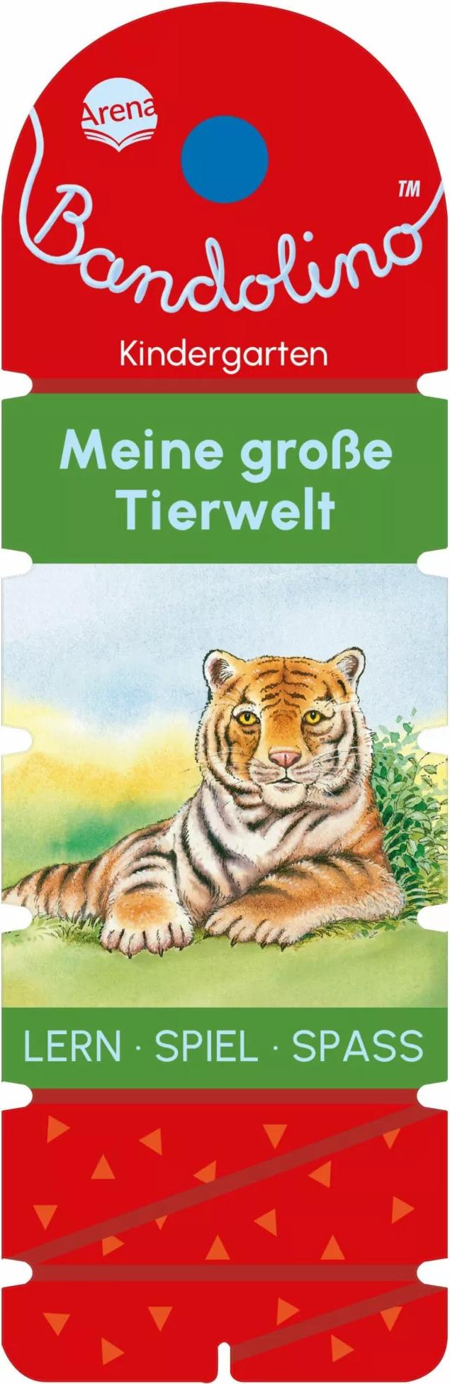 Arena Bandolino. Meine große Tierwelt (Deutsch, 2023, Hela Woernle, Friederike Barnhusen)