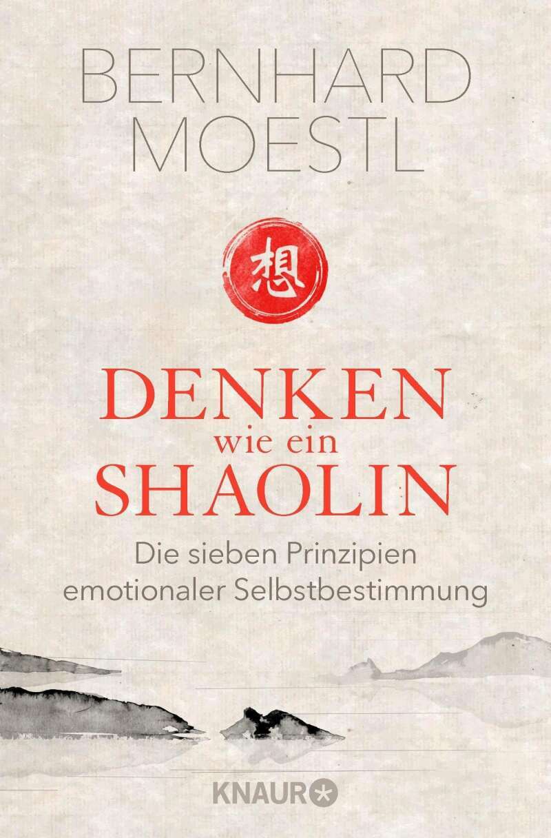 Droemer Knaur Denken wie ein Shaolin (Deutsch, 2017, Bernhard Moestl)