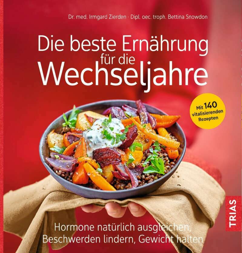 Trias Die beste Ernährung für die Wechseljahre (Deutsch, 2021, Irmgard Zierden, Bettina Snowdon)