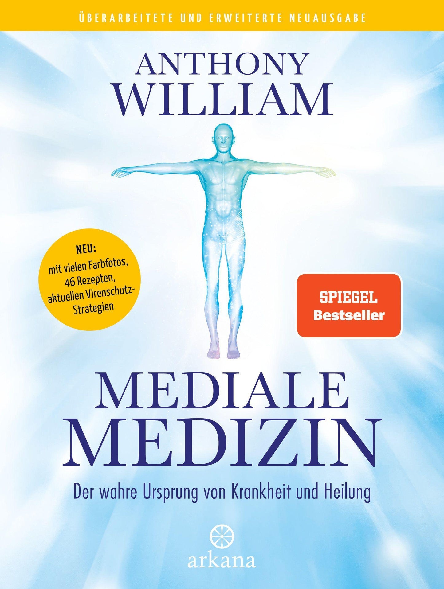 Arkana Mediale Medizin (Deutsch, 2022, Anthony William)