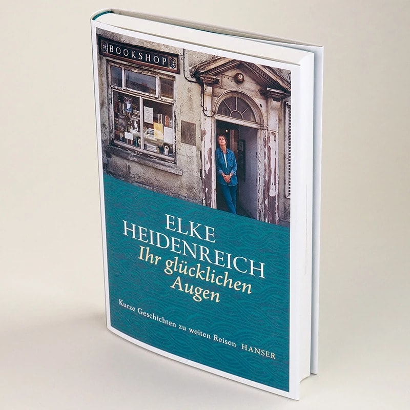 Hanser Ihr glücklichen Augen (Deutsch, 2022, Elke Heidenreich)