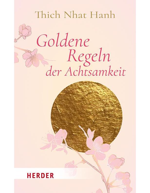 Herder Goldene Regeln der Achtsamkeit (Deutsch, 2022, Thich Nhat Hanh)