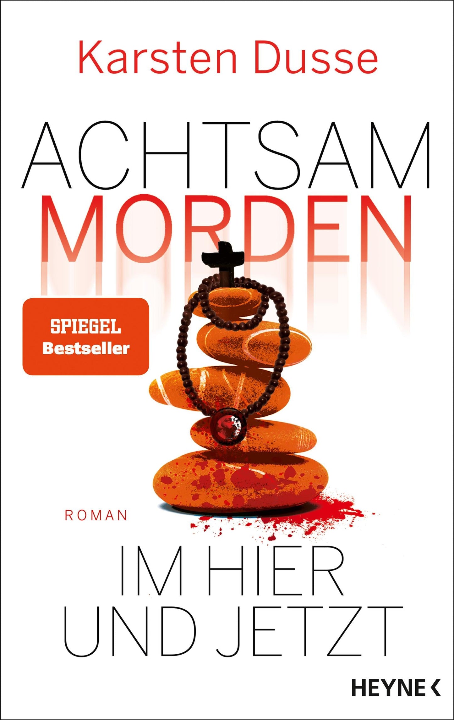 Achtsam morden im Hier und Jetzt / Achtsam morden Bd.4