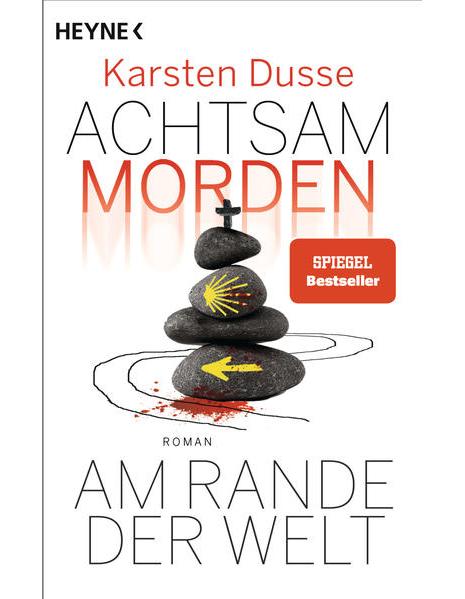 Heyne Achtsam morden am Rande der Welt (3) (Deutsch, 2022, Karsten Dusse)