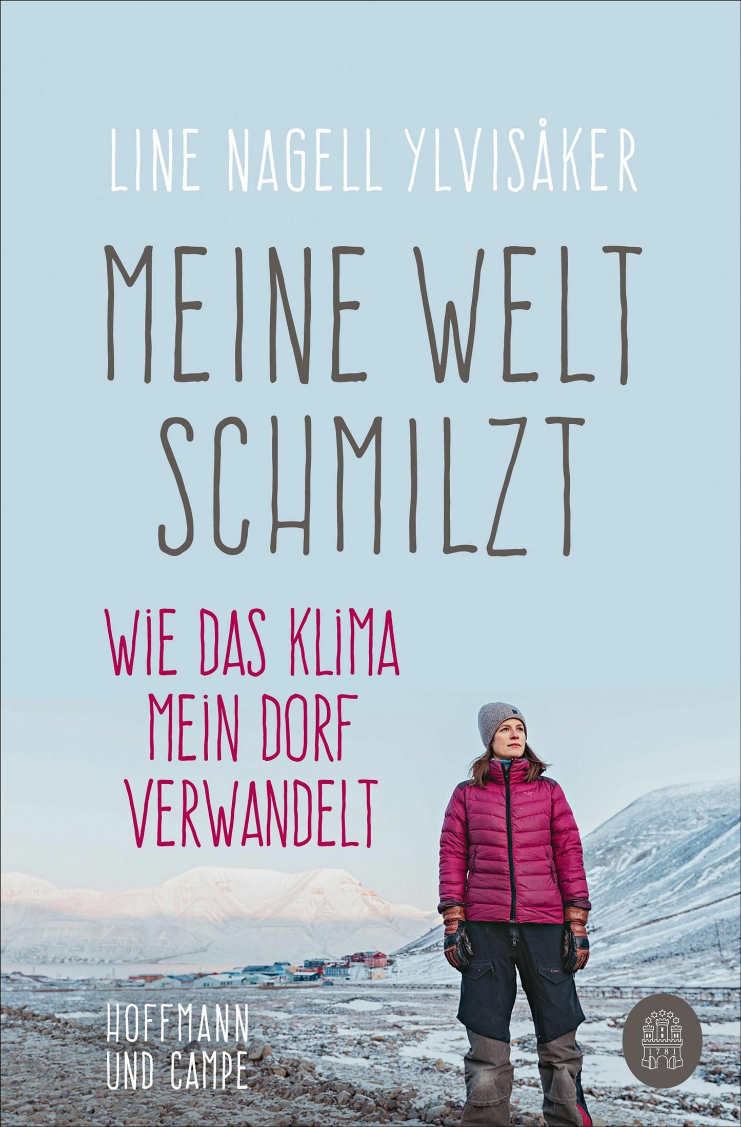 Hoffmann & Campe Meine Welt schmilzt (Deutsch, 2022, Line Nagell Ylvisaker)