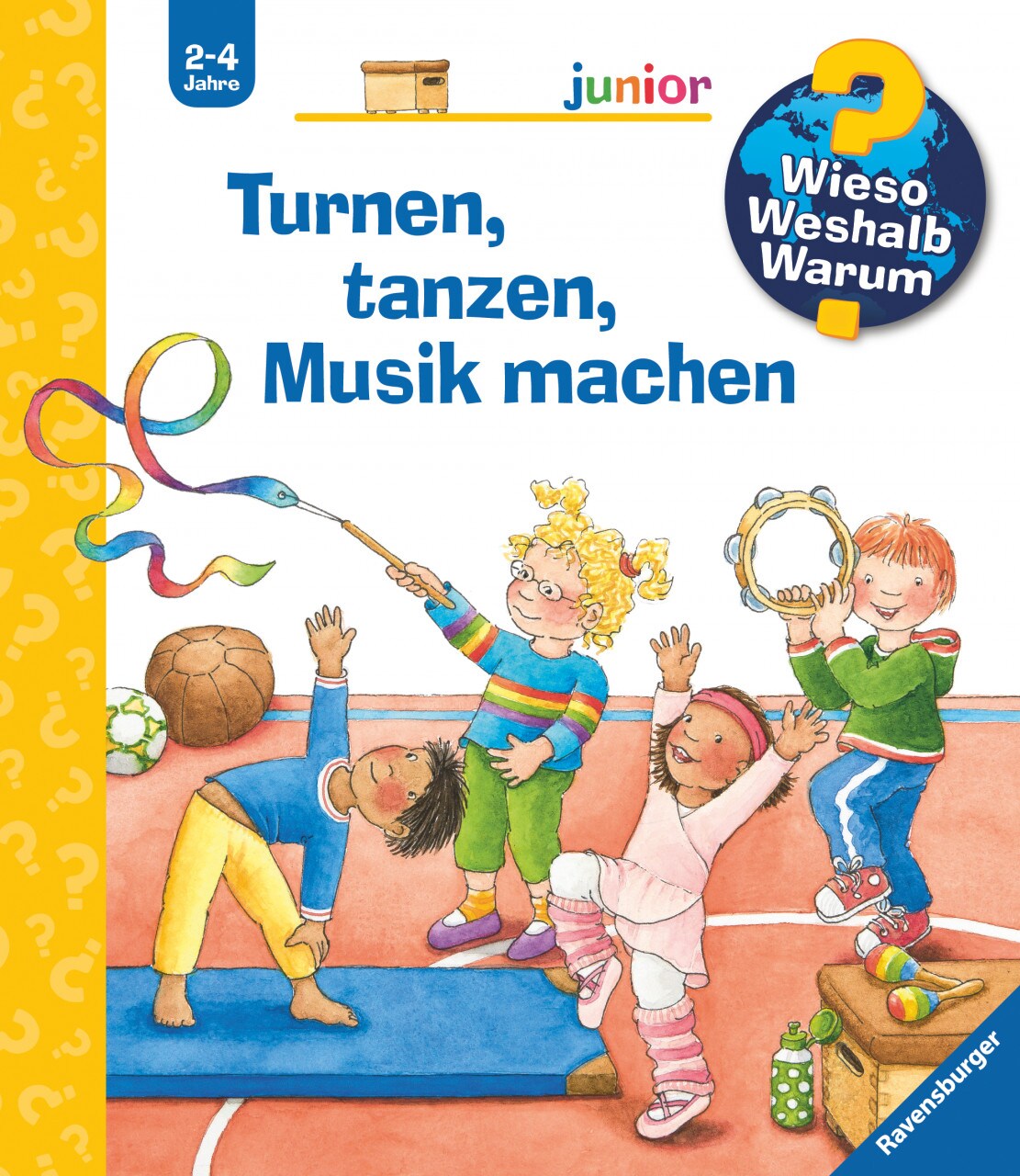 Ravensburger Kinder-Sachbuch WWW junior: Turnen, tanzen, Musik machen (Deutsch, 2021, Constanza Droop)
