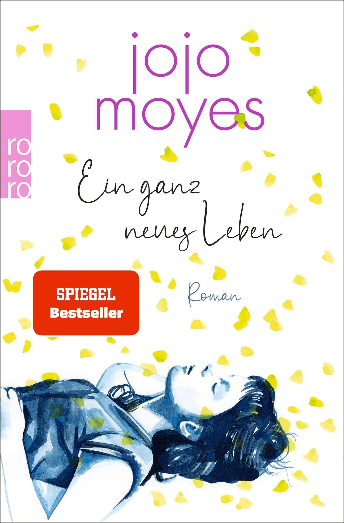 rororo Ein ganz neues Leben (Deutsch, 2023, Jojo Moyes, Karolina Fell)