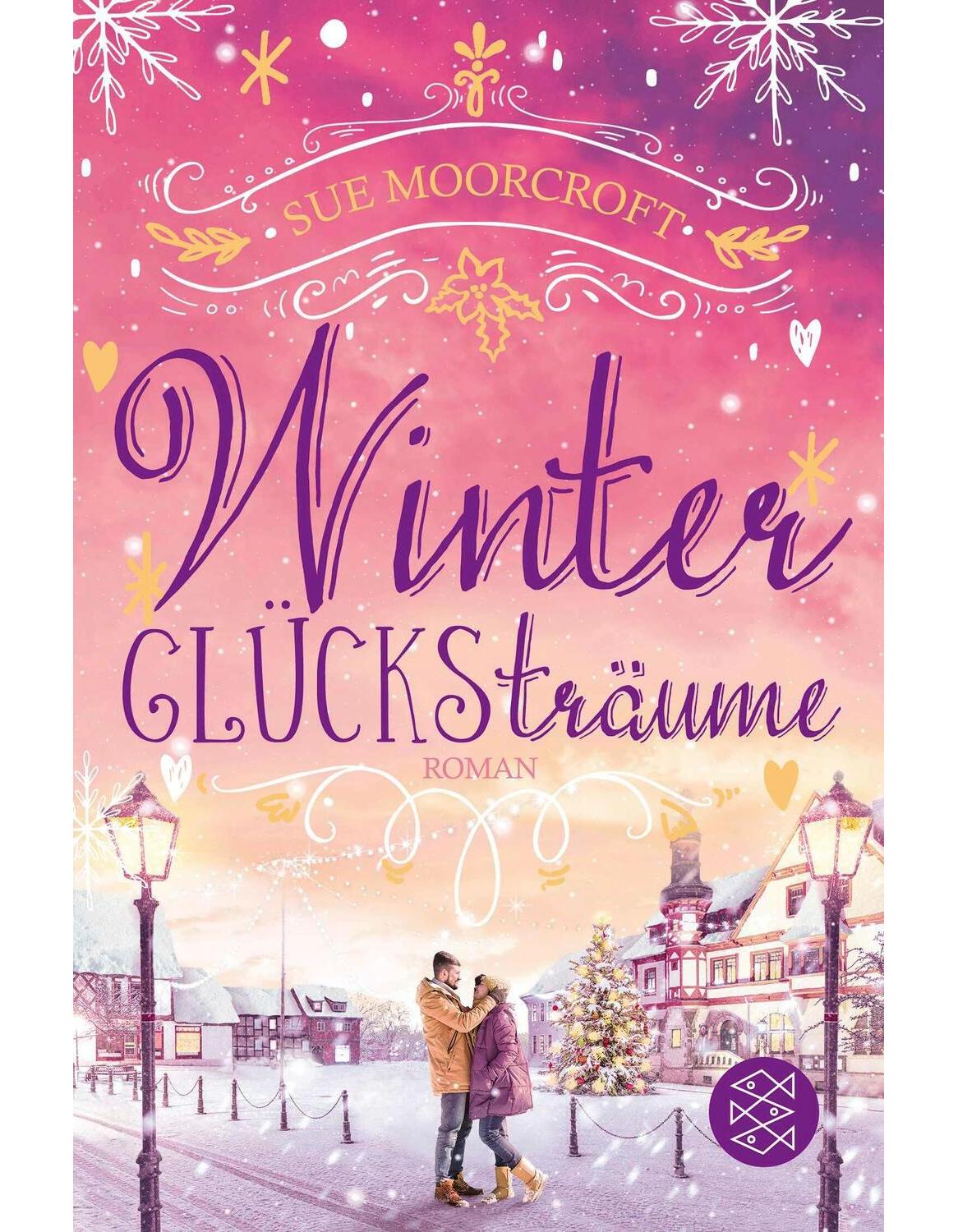 S. Fischer Publishing Winterglücksträume (Deutsch, 2023, Sue Moorcroft, Tanja Hamer)