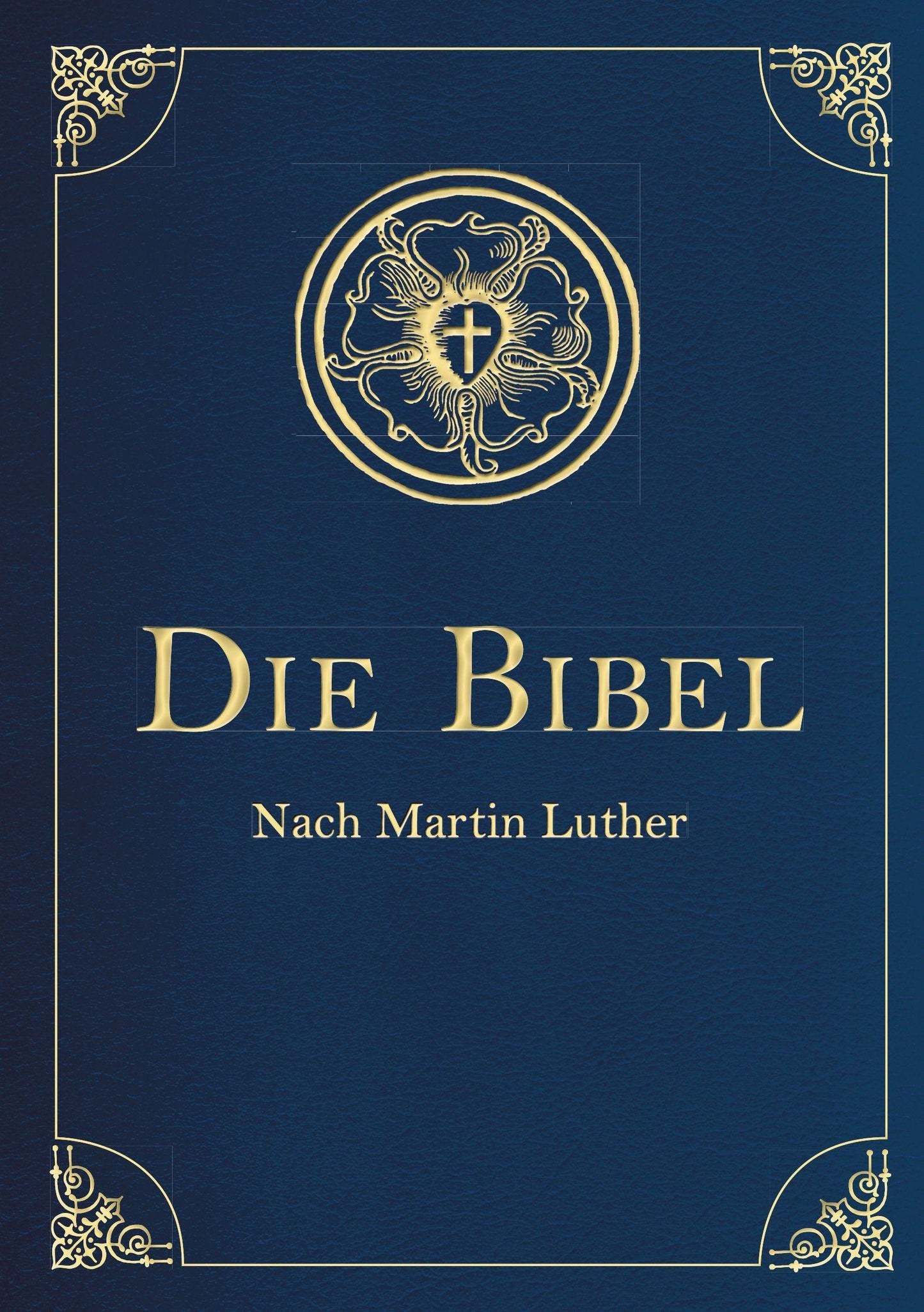 Anaconda Die Bibel - Altes und Neues Testament (Deutsch, 2016, Martin Luther)