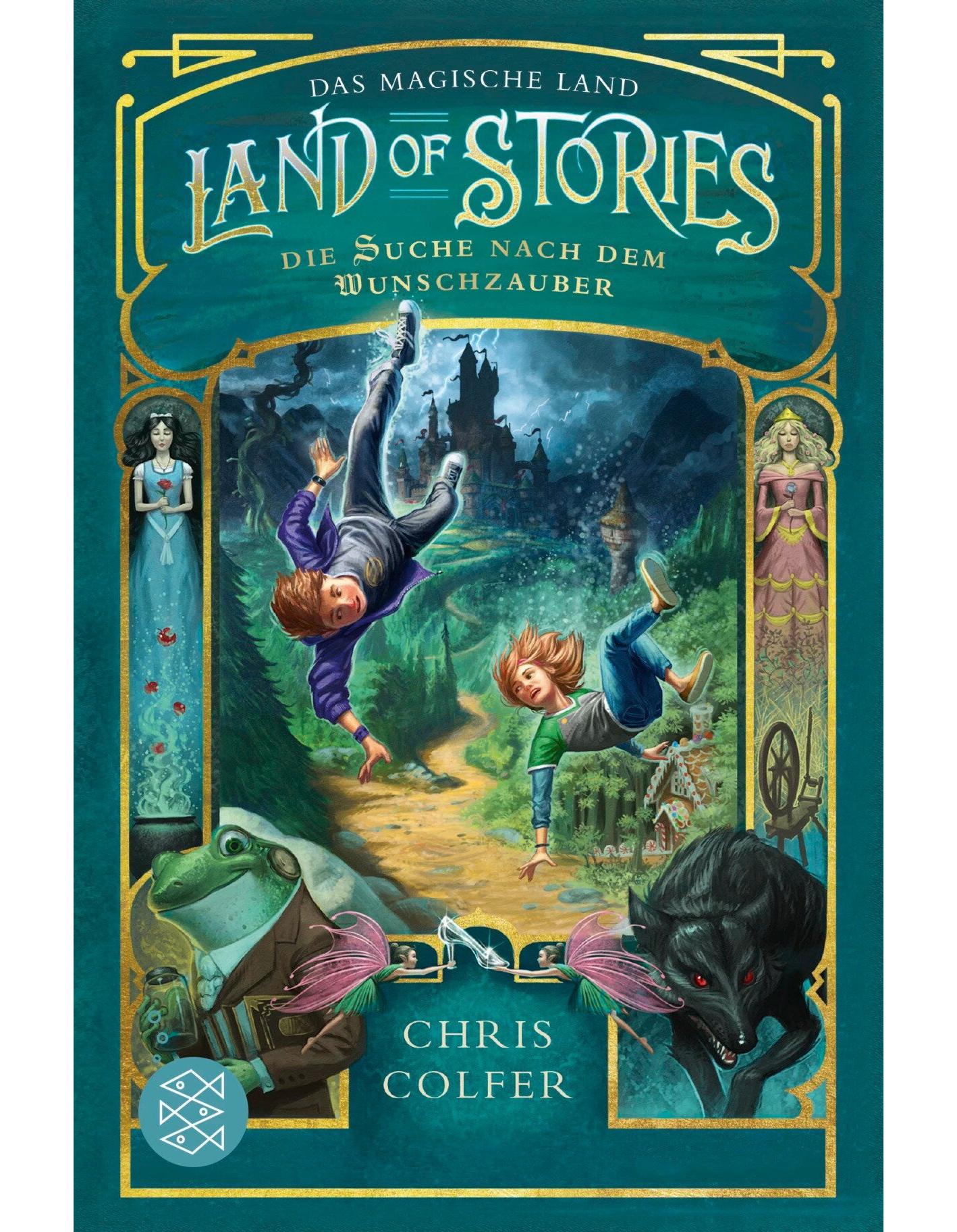 S. Fischer Publishing Land of Stories: Das magische Land - Die Suche nach dem Wunschzauber (Deutsch, 2024, Chris Colfer, Brandon Dorman, Fabienne Pfeiffer)