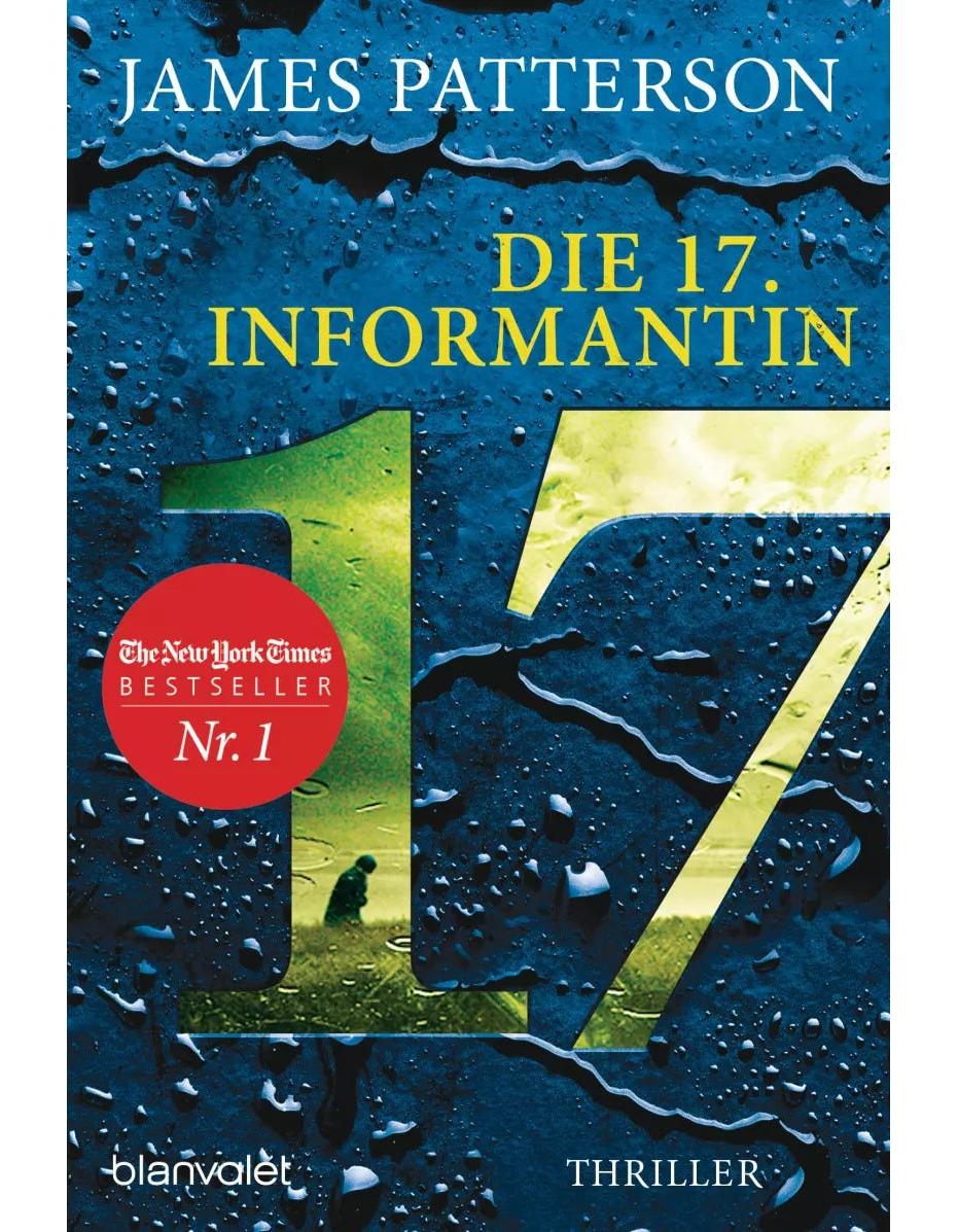 Blanvalet Die 17. Informantin (Deutsch, 2023, James Patterson, Maxine Paetro)