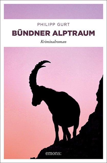 Emons Bündner Alptraum (Deutsch, 2020, Philipp Gurt)