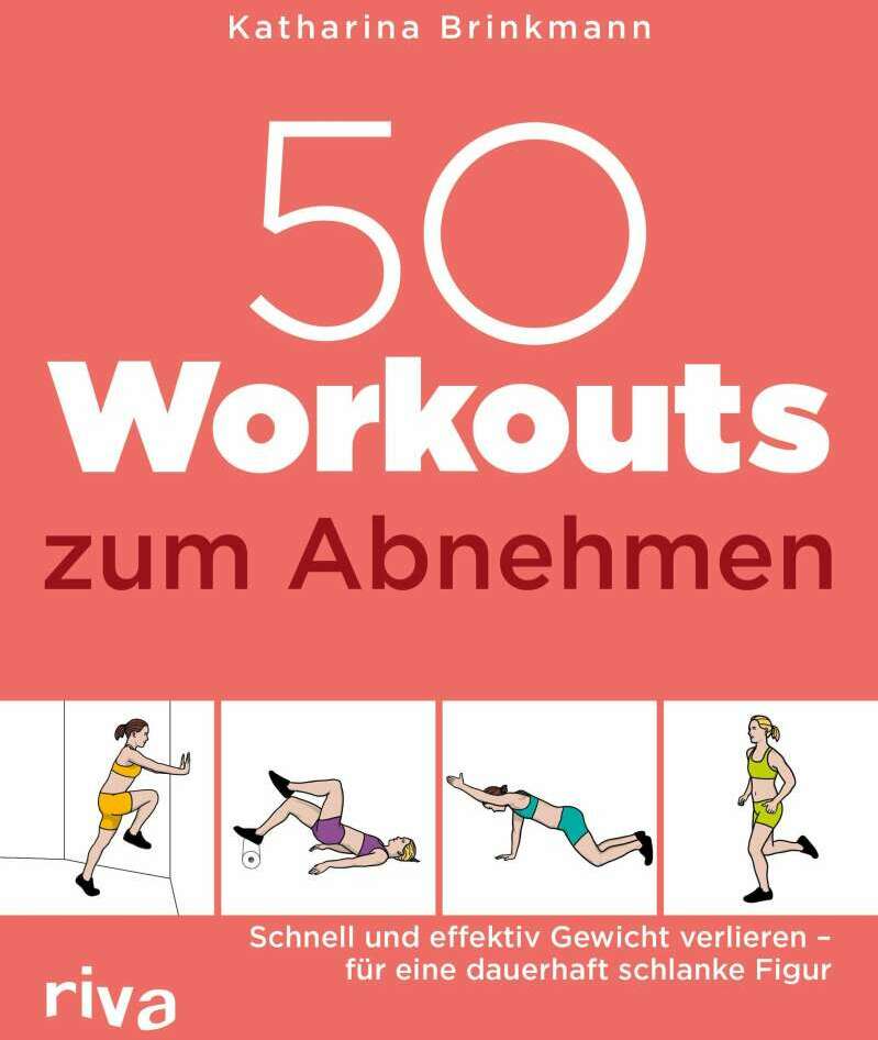 Riva 50 Workouts zum Abnehmen (Deutsch, 2020, Katharina Brinkmann)