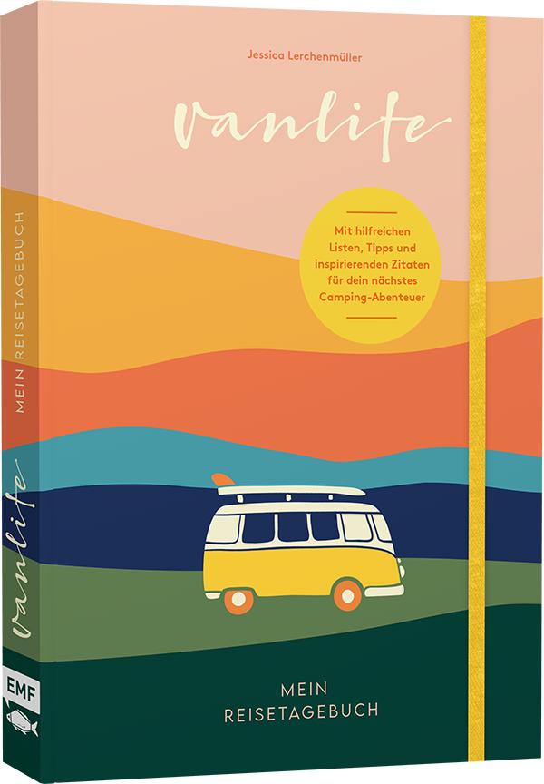 Edition Fischer Van Life - Mein Reisetagebuch (Deutsch, 2021, Jessica Lerchenmüller)