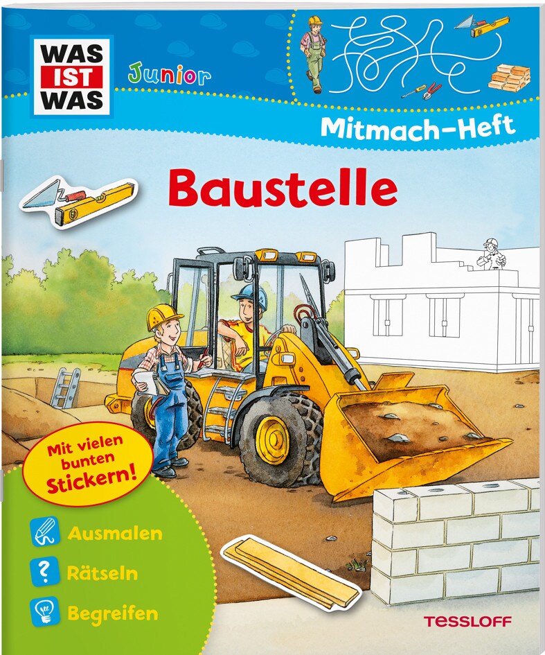 Tessloff WAS IST WAS Junior Mitmach-Heft Baustelle (Deutsch, 2018, Ida Wenzel)