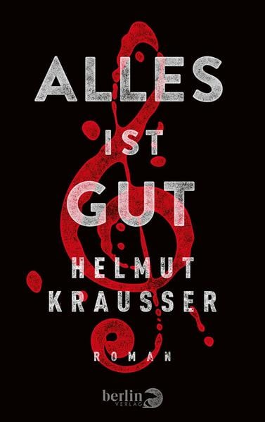 Piper Alles ist gut (Deutsch, 2015, Helmut Krausser)