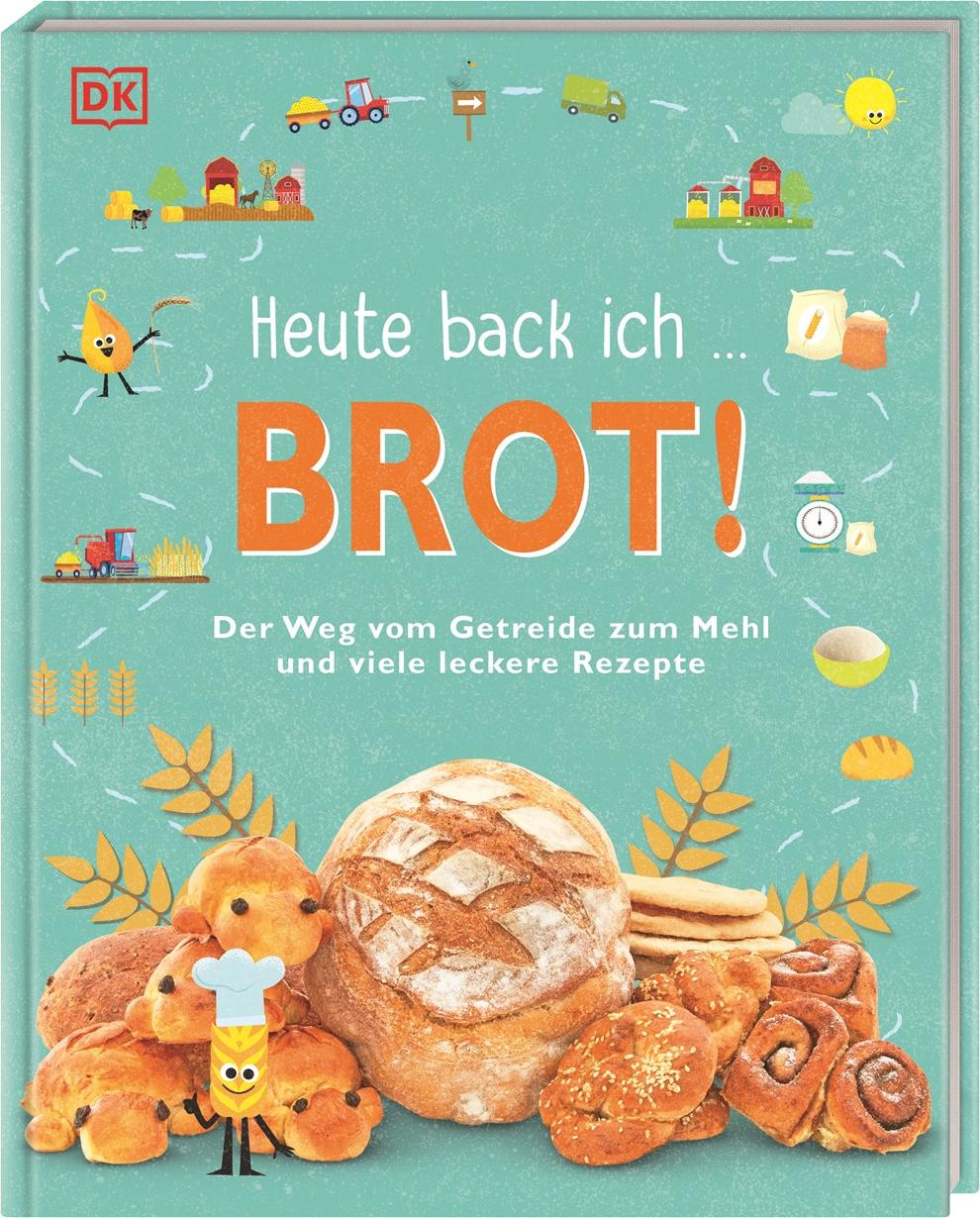 Dorling Kindersley Heute back ich ... Brot! (Deutsch, 2022, Birgit van der Avoort)