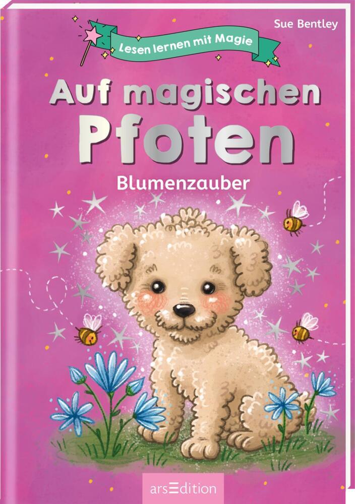 Ars Edition Lesen lernen mit Magie: Auf magischen Pfoten (Deutsch, 2022, Sue Bentley, Simone Leiss-Bohn)