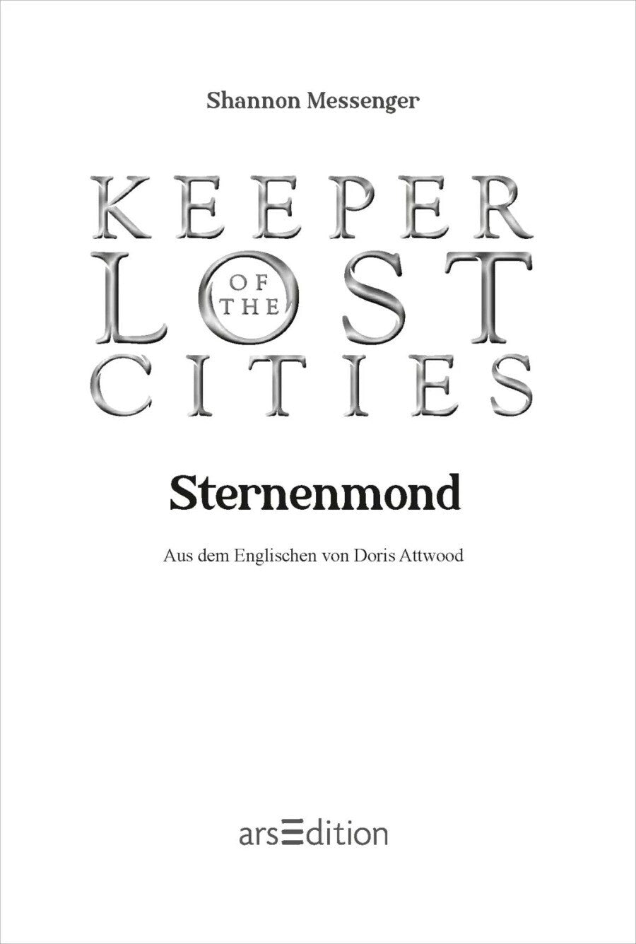 Ars Edition Keeper of the Lost Cities - Sternenmond (Keeper of the Lost Cities 9) (Deutsch, 2023, Shannon Messenger, Doris Attwood)