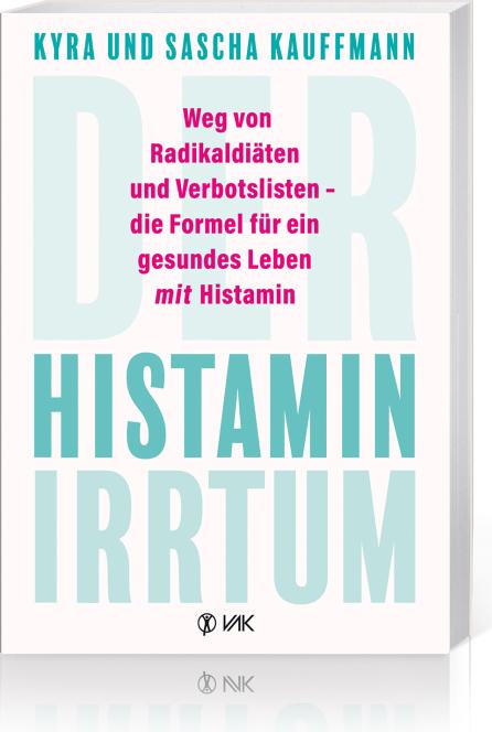 VAK Der Histamin-Irrtum (Deutsch, 2021, Kyra Kauffmann, Sascha Kauffmann)