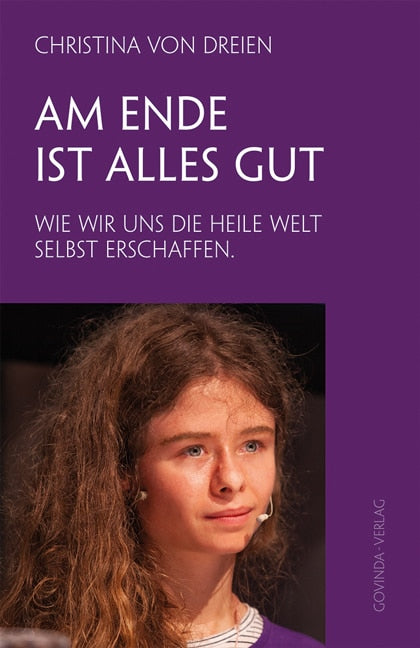 Govinda Am Ende ist alles gut (Deutsch, 2020, Christina von Dreien)