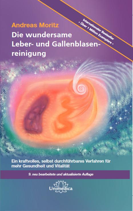 Narayana Die wundersame Leber- und Gallenblasenreinigung (Deutsch, 2014, Andreas Moritz)