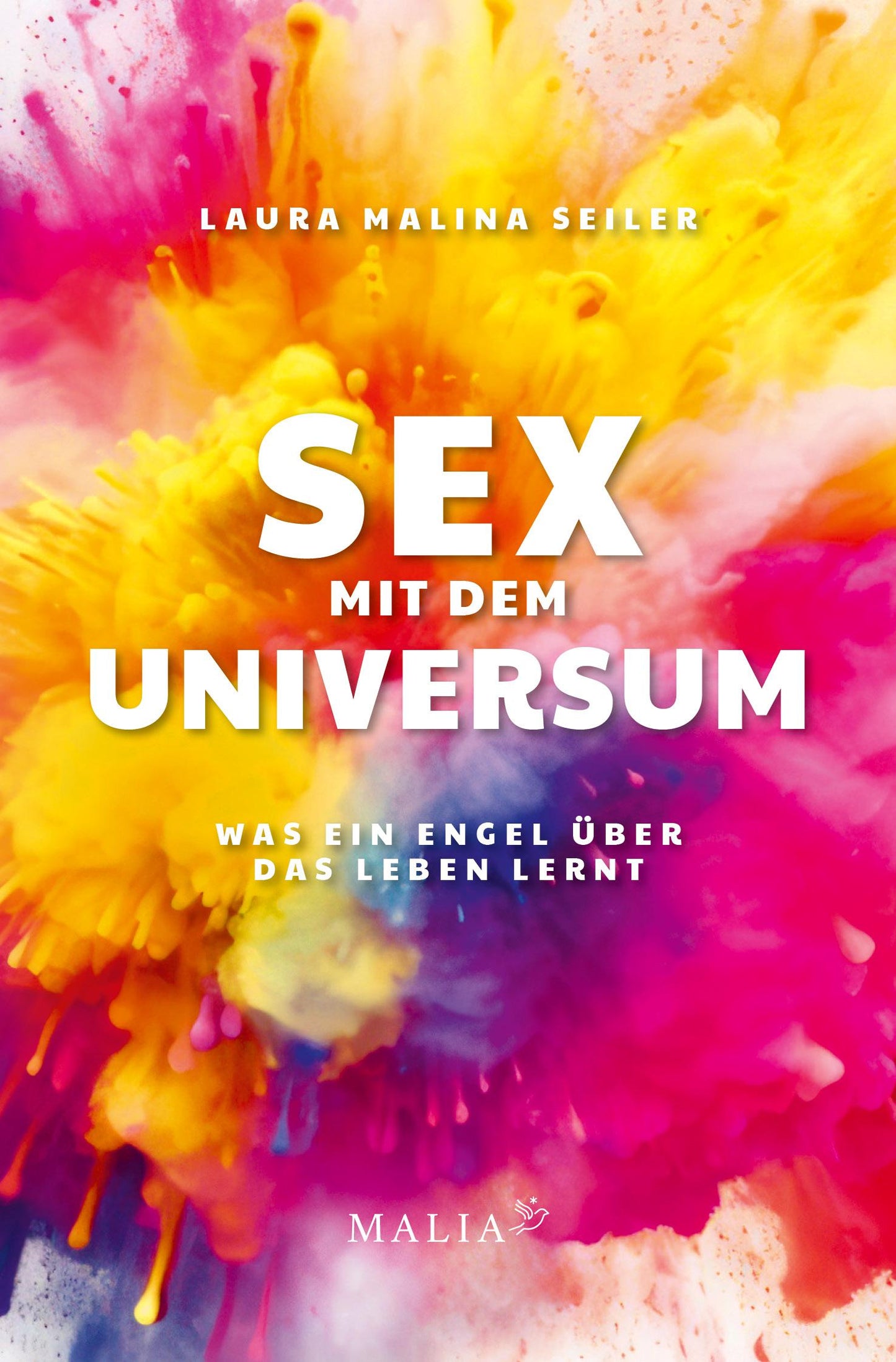 Malia Sex mit dem Universum (Deutsch, 2024, Laura Malina Seiler)