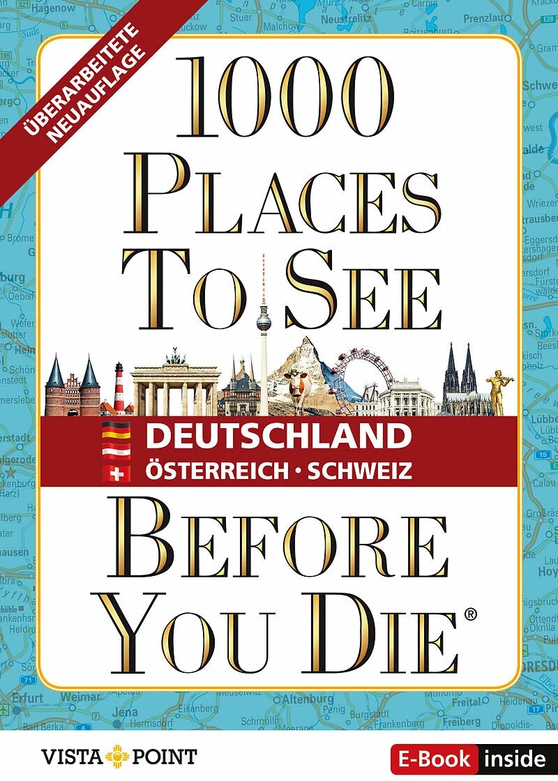 Vista Point 1000 Places To See Before You Die - Deutschland, Österreich, Schweiz (Deutsch, 2023, Vista Point)