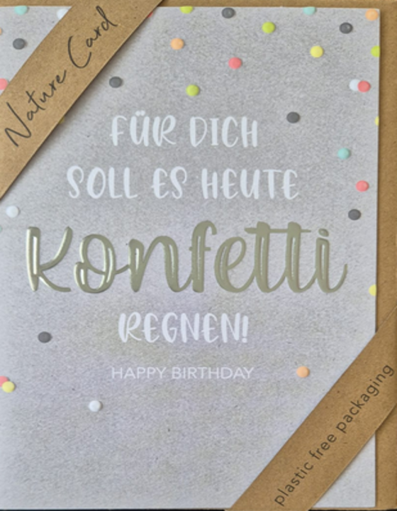 Für Dich soll es Heute Konfetti regnen(B6)