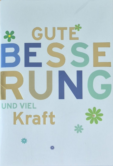 Gute Besserung und viel Kraft (B6)