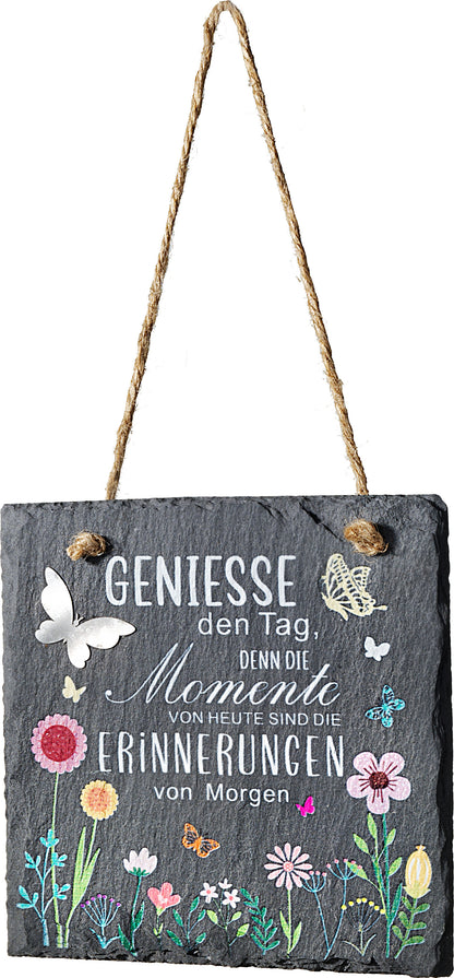 Schiefertafel "Geniesse den Tag"