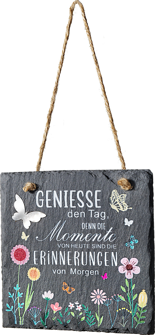 Schiefertafel "Geniesse den Tag"