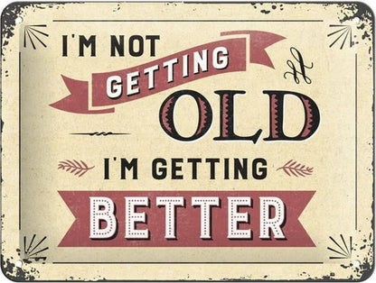 Nostalgic-Art Merchandising Schild I'm not getting old 15 x 20 cm, Metall (1 x 15 x 20 cm)