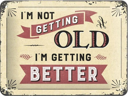 Nostalgic-Art Merchandising Schild I'm not getting old 15 x 20 cm, Metall (1 x 15 x 20 cm)
