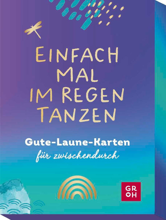 Einfach mal im Regen tanzen