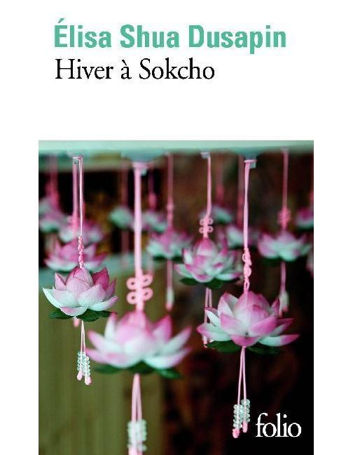 Folio Hiver à Sokcho (Französisch, 2018, Dusapin Elisa Shua)