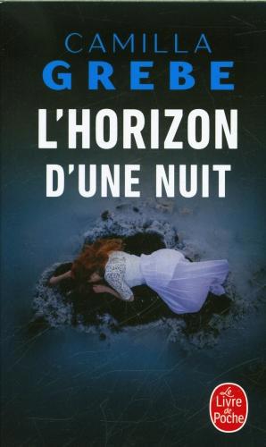 Le livre de poche L'horizon d'une nuit (Französisch, 2023, Grebe Camilla)