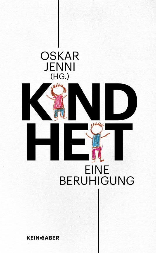Kein & Aber Kindheit (Deutsch, 2024, Oskar Jenni)