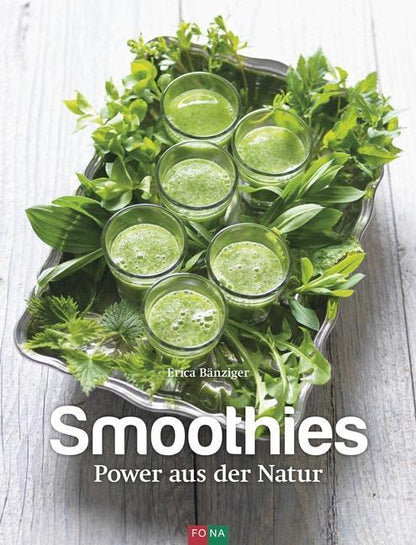 Fona Buch Smoothies (Deutsch, 2015, Erica Bänziger, Andreas Thumm)