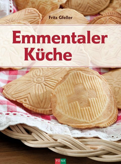 Fona Emmentaler Küche (Deutsch, 2017, Fritz Gfeller)