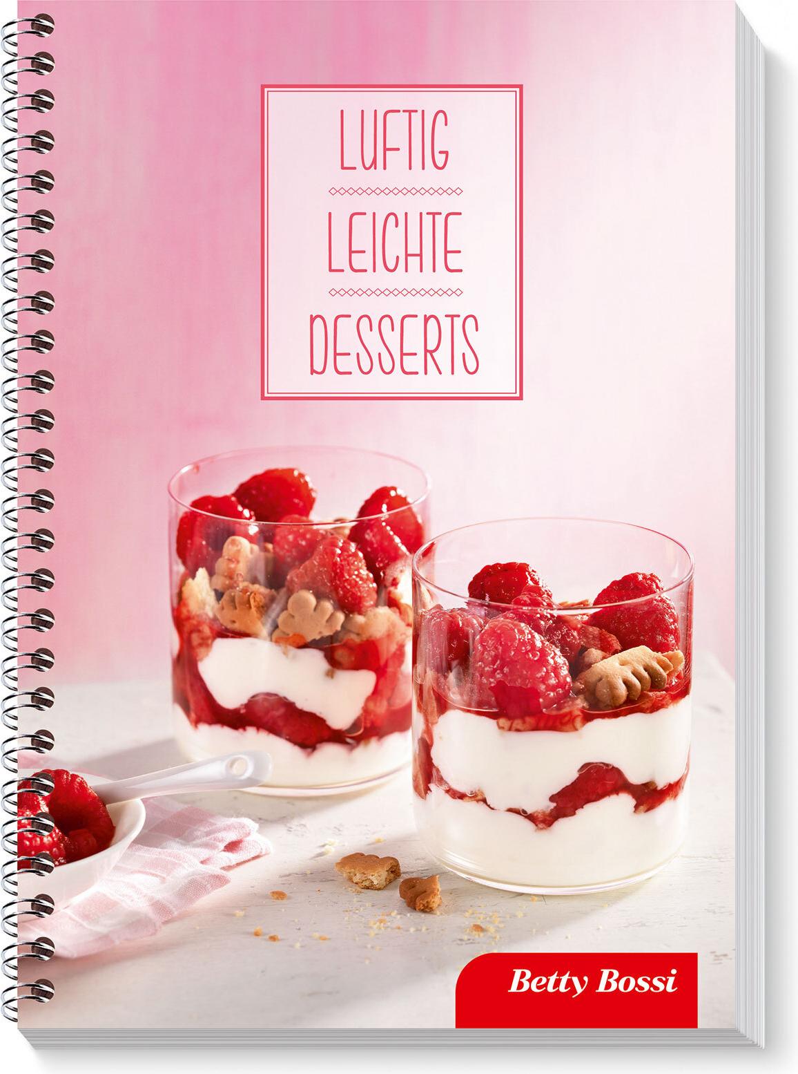 Betty Bossi - Luftig Leichte Desserts