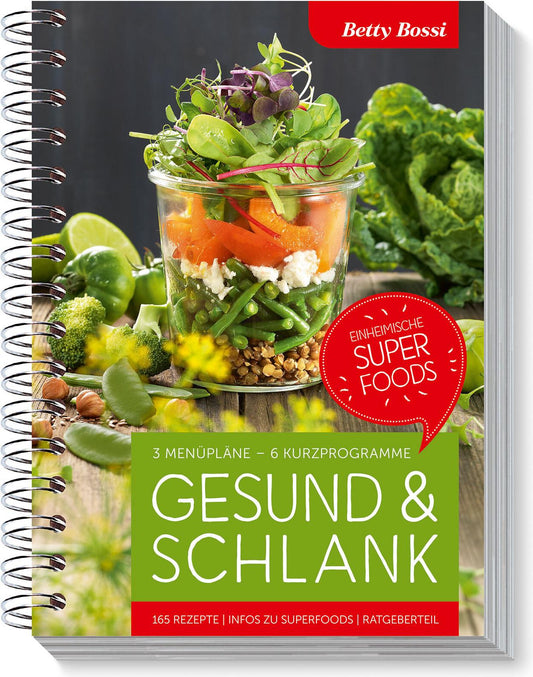 Gesund und Schlank - Einheimische Superfoods