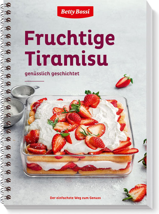 Fruchtige Tiramisu genüsslich geschichtet