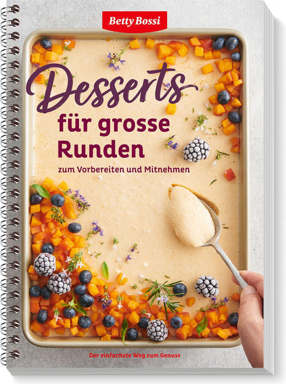 Desserts für grosse Runden - zum Vorbereiten und Mitnehmen