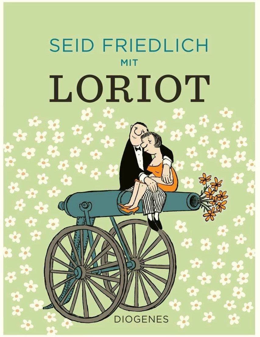 Seid friedlich mit Loriot